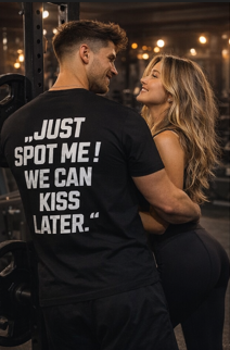 Gym Crush Shirt – „Just Spot Me“ Edition